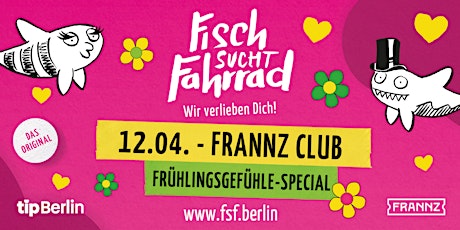 Imagem principal de Fisch sucht Fahrrad Berlin | Frühlingsgefühle-Special | 12.04.24