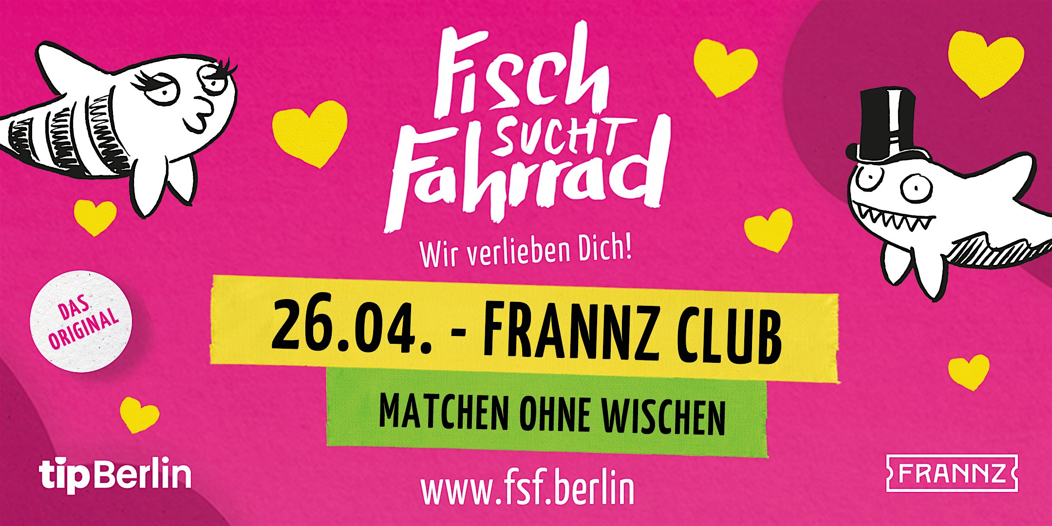 Fisch sucht Fahrrad Berlin | Single Party | 26.04.24