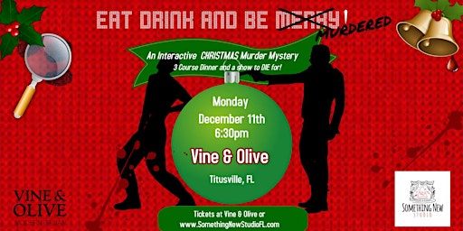 Eat Drink & Be MURDERED!  An Immersive Christmas Murder Mystery Dinner Show primary image