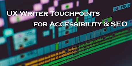 Primaire afbeelding van STC-PMC Event: UX Writer Touchpoints for Accessibility and SEO