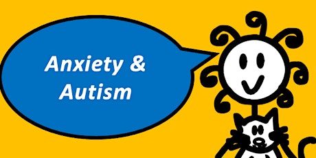 Imagen principal de Anxiety & Autism Webinar (1 hour with Sam)