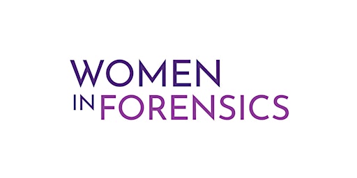 Image principale de Monetize Your STEM Degree – Women in Forensics Live Series