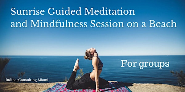Sunrise Guided Meditation and Mindfulness Session with Personal Instructor