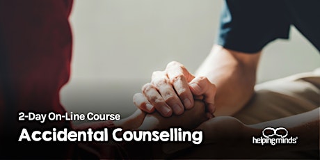 Accidental Counsellor - FREE 2-Day Course | Online