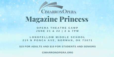 Cimarron Opera Camp Presents Magazine Princess primary image