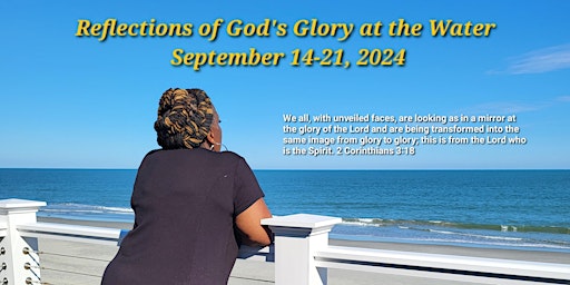 Imagem principal do evento Reflections of God's Glory at the Water
