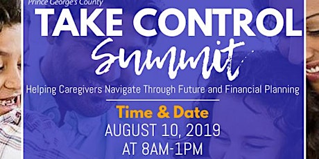 Image principale de Take Control Summit: Helping Caregivers Navigate through Future & Financial Planning