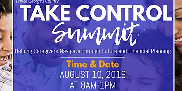 Take Control Summit: Helping Caregivers Navigate through Future & Financial...