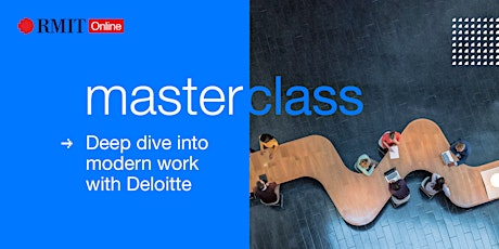 Image principale de Masterclass: Deep dive into modern work with Deloitte