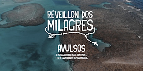 Imagem principal do evento Réveillon dos Milagres 2020 - Avulsos