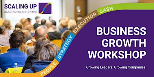 Hauptbild für Scaling Up Business Growth Workshop - Brisbane - Wednesday 1st May 2024