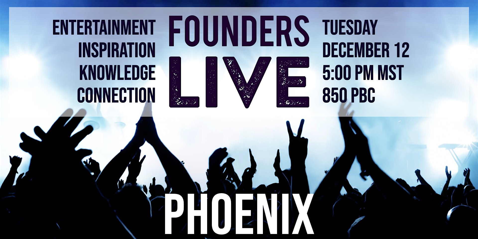 Founders Live Phoenix
