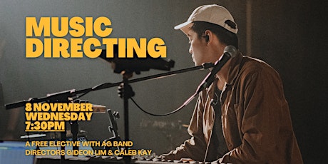 Public Elective: Music Directing (In person tix) primary image