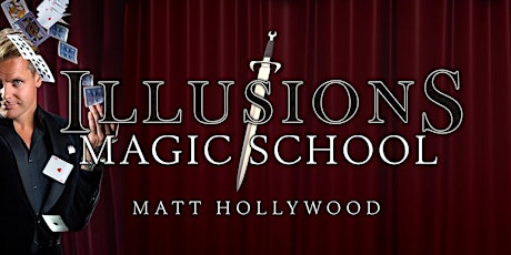 Imagem principal do evento Illusions Magic School