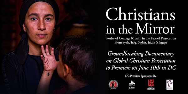 DC Premiere of Christians in the Mirror: Stories of Faith Amid Persecution