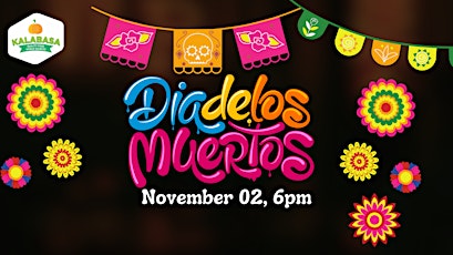 Mexican Dia de Los Muertos celebration! primary image