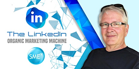 The LinkedIn Organic Marketing Machine primary image