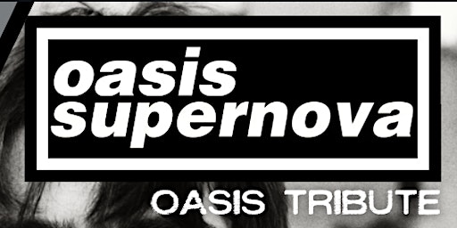 Hauptbild für Oasis Supernova & The Happy Mondaze