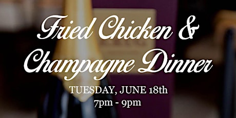 Fried Chicken & Champagne Dinner  primary image
