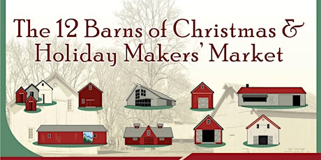 Immagine principale di 12 Barns of Christmas Holiday Makers' Market 