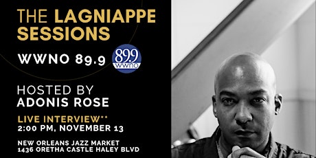 The Lagniappe Sessions hosted by Adonis Rose ft Dr. Xavier A. Cole primary image