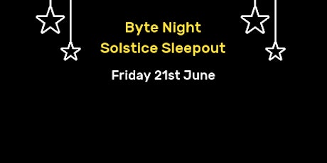 Byte Night Solstice Sleepout primary image