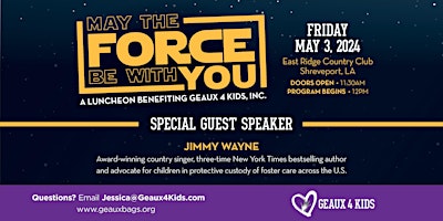 Primaire afbeelding van May The Force Be With You: Luncheon Benefiting Geaux 4 Kids