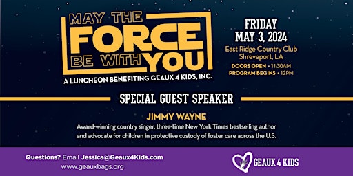 Primaire afbeelding van May The Force Be With You: Luncheon Benefiting Geaux 4 Kids