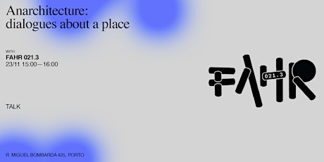 Imagem principal de Anarchitecture: dialogues about a place — by FAHR 021.3