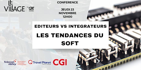 Editeurs VS Intégrateurs : les tendances du SOFT  primärbild