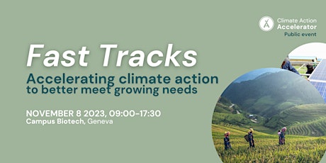 Hauptbild für Fast Tracks: Accelerating climate action to better meet growing needs