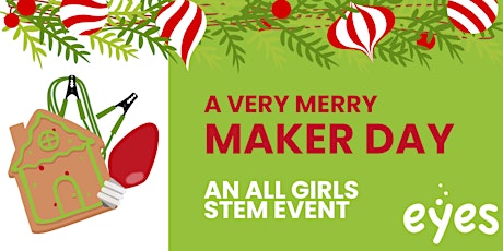 A Very Merry Maker Day with EYES! primary image