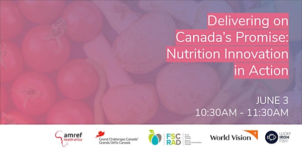Delivering on Canada's Promise: Nutrition Innovation in Action