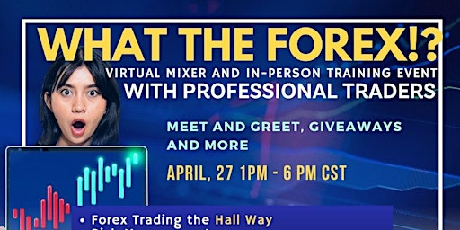 Imagem principal do evento What the FOREX!? The Hall FOREX Workshop