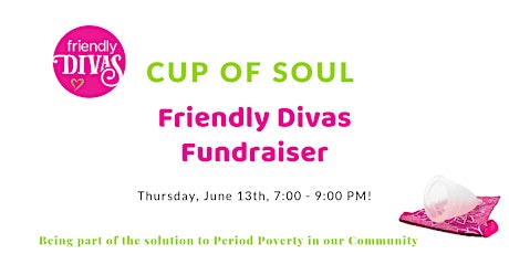 Cup of Soul - Friendly Divas Fundraiser primary image
