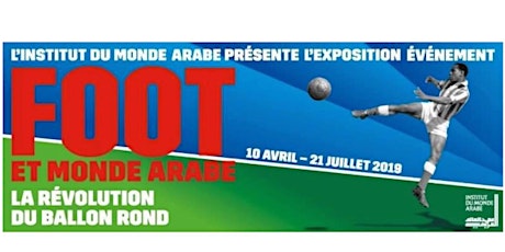 Image principale de Meydane x IMA // Visite de l’exposition foot et monde arabe