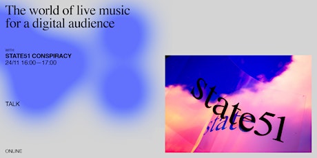 Hauptbild für The world of live music for a digital audience — by state51 Conspiracy
