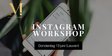 Primaire afbeelding van Instagram workshop voor bedrijven: Hoe maak ik mijn bedrijf #instaproof?