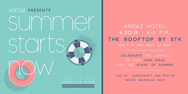 Summer Starts Now | Locale Issue Release Party at Andaz San Diego