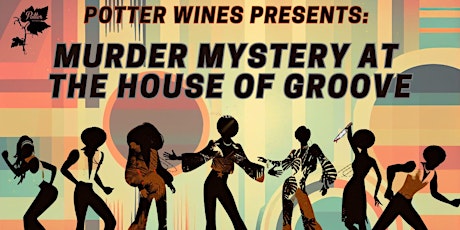 Murder Mystery Night at the House of Groove primary image