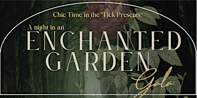Hauptbild für Chic Time in the 'Tick Presents an Enchanted Garden Gala