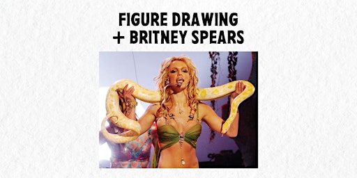 FIGURE DRAWING + BRITNEY SPEARS primary image