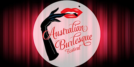 The Australian Burlesque Festival - The Big Tease Gala primary image