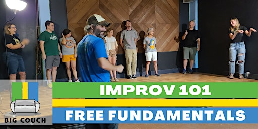 Primaire afbeelding van Improv Class: 101 - Free Fundamentals - Saturday