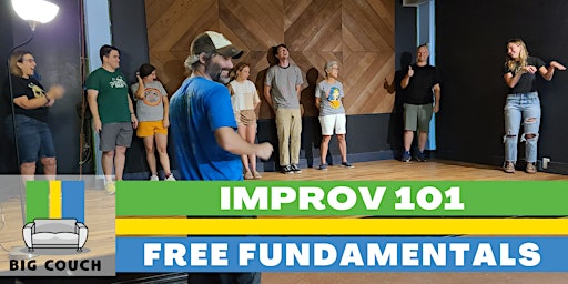 Primaire afbeelding van Improv Class: 101 - Free Fundamentals - Tuesdays