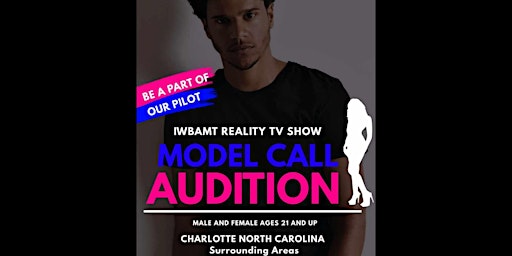 Imagen principal de IWBAMT REALITY TV SHOW  CASTING CALL AUDITION