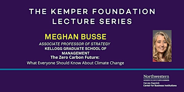 The Kemper Foundation Lecture Series: Climate Change