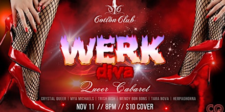 WERK DIVA: Queer Cabaret at The Cotton Club primary image