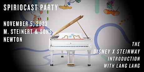 Spiriocast Listening Party! Debut of The Disney X Steinway with Lang Lang primary image