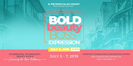 The NOLA Freedom 2B: Bold, Beauty, Boss Expression 2019 primary image